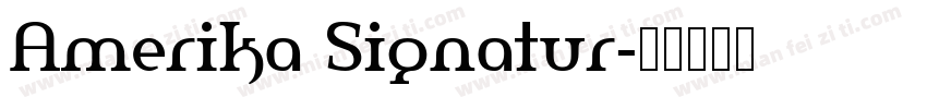 Amerika Signatur字体转换